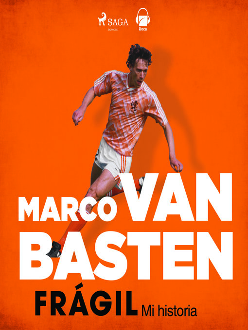 Title details for Frágil. Mi historia by Marco Van Basten - Available